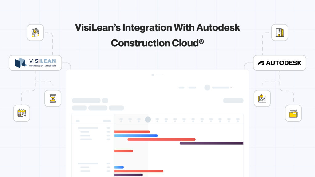 VisiLean's Integration with Autodesk Construction Cloud®