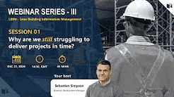 Why Are We ‘Still’ Struggling to Deliver Projects in Time? | LBIM