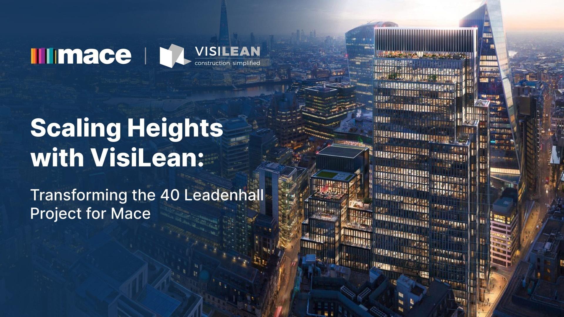 Mace Case Study: Revolutionizing Commercial Construction with VisiLean