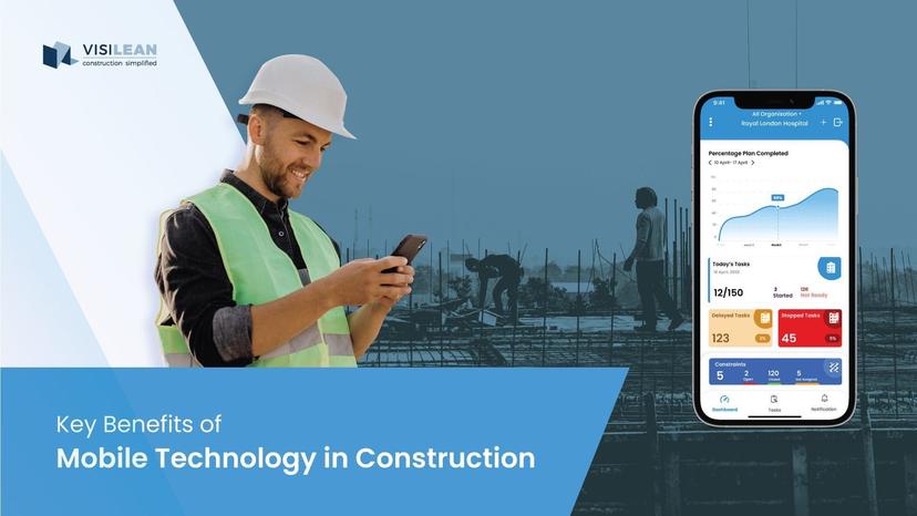 Key Benefits of Mobile technology in construction and how Mobile apps can improve construction project management