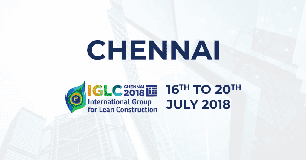 At IGLC (International Group for Lean Construction) Chennai.