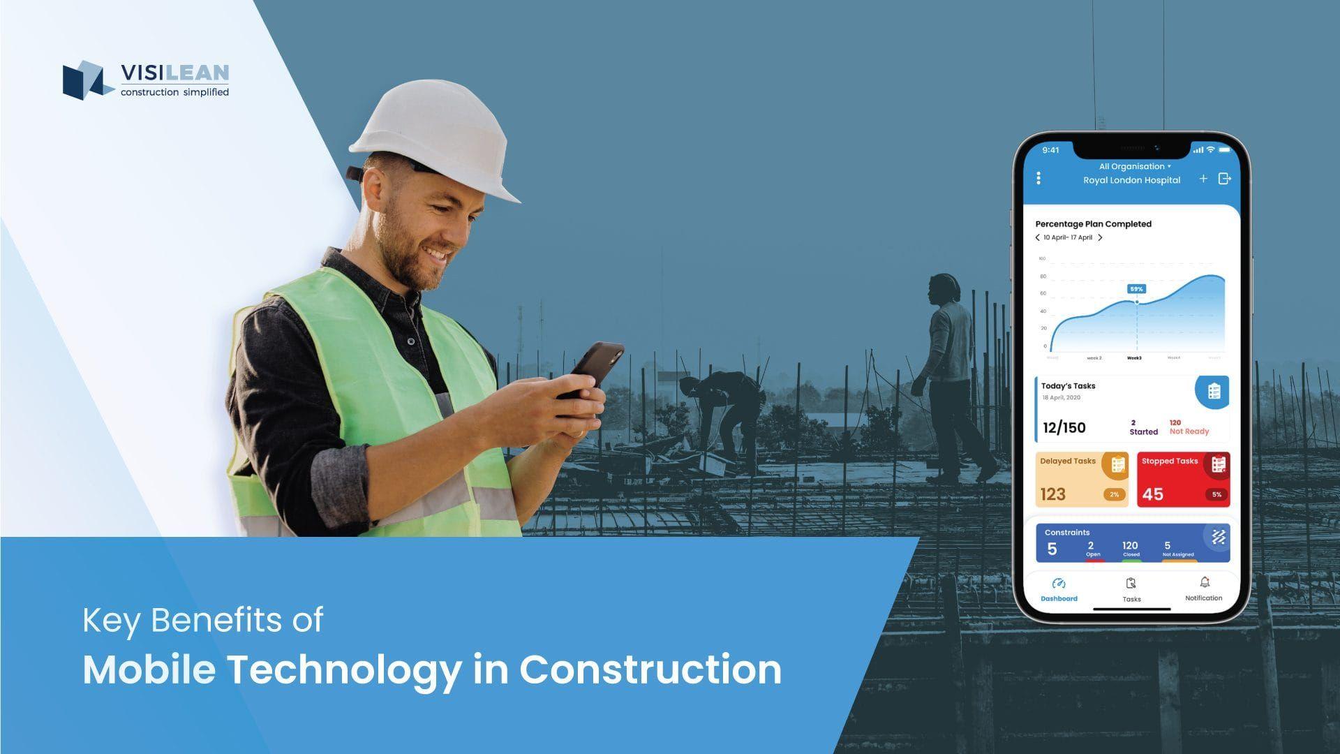 Key Benefits of Mobile technology in construction and how Mobile apps can improve construction project management