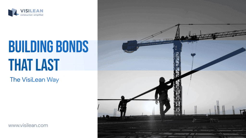 Building Bonds That Last: The VisiLean Way