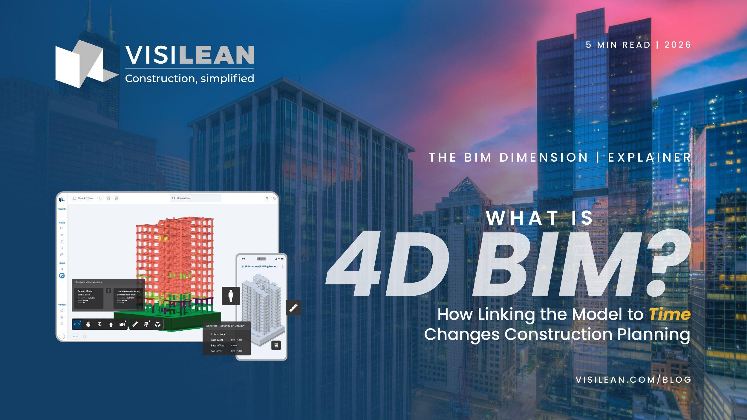 What Is 4D BIM? How Linking the Model to Time Changes Construction Planning