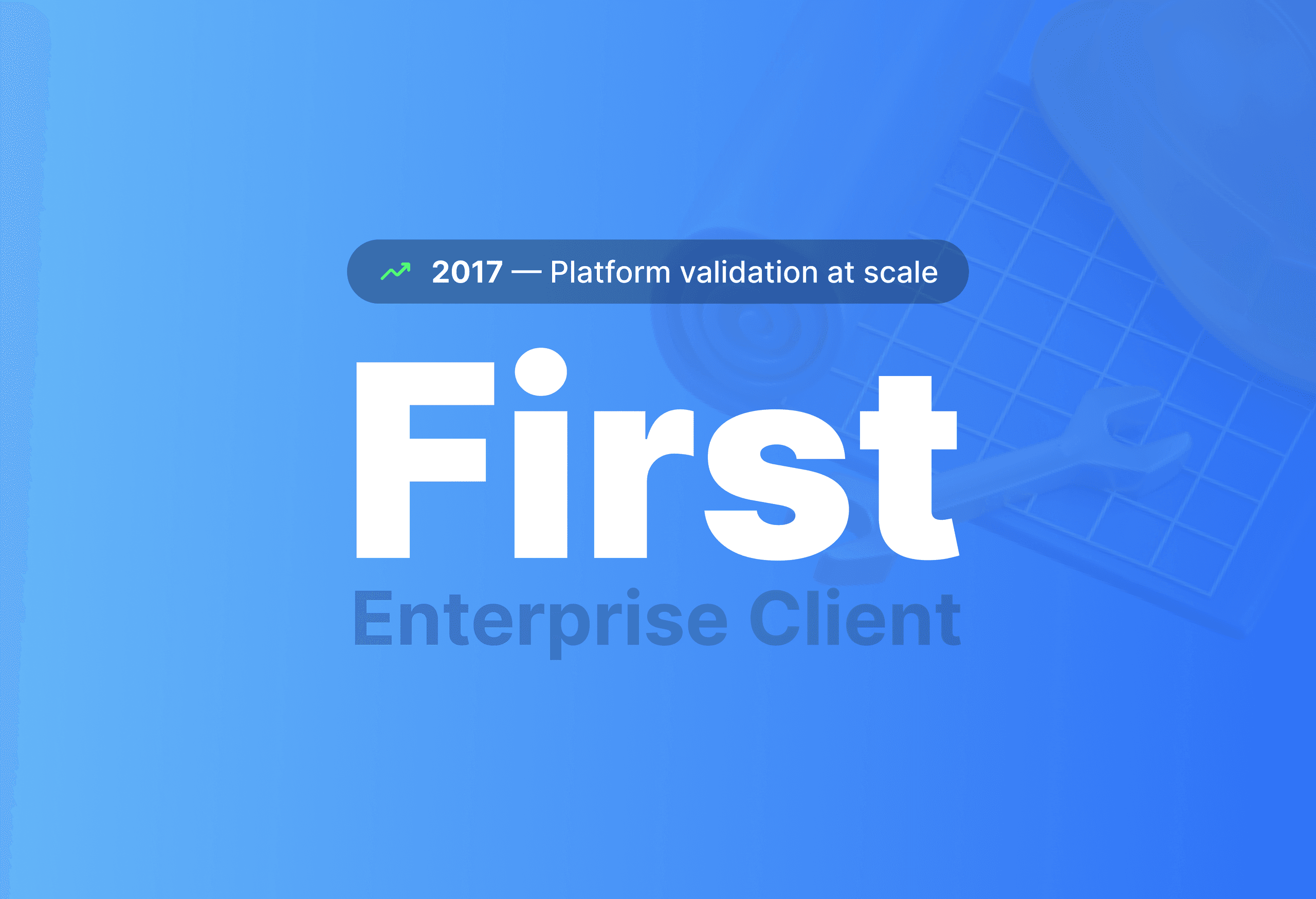 First Enterprise Client visual